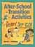 After-School Transition Activities