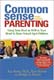 Common Sense Parenting